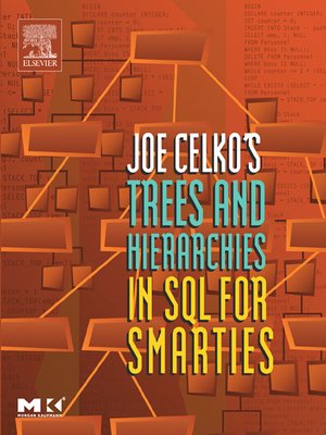 Joe Celko's Trees and Hierarchies in SQL for Smarties - ebook